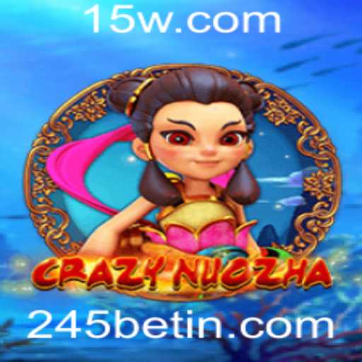 Descubra o Universo de CrazyNuoZha e a Emoção das Apostas com 245bet